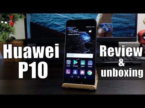 Huawei P10 Review & Unboxing: How Good this Phone for Late 2017?
