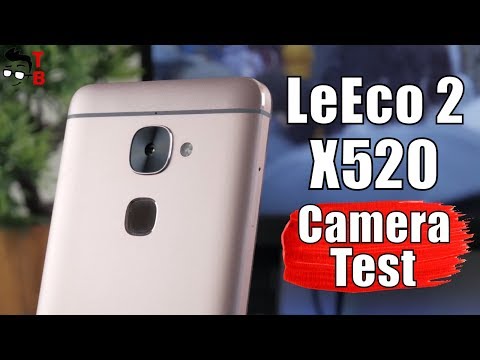 LETV LeEco 2 X520 Camera Test: Sample Photos and Videos