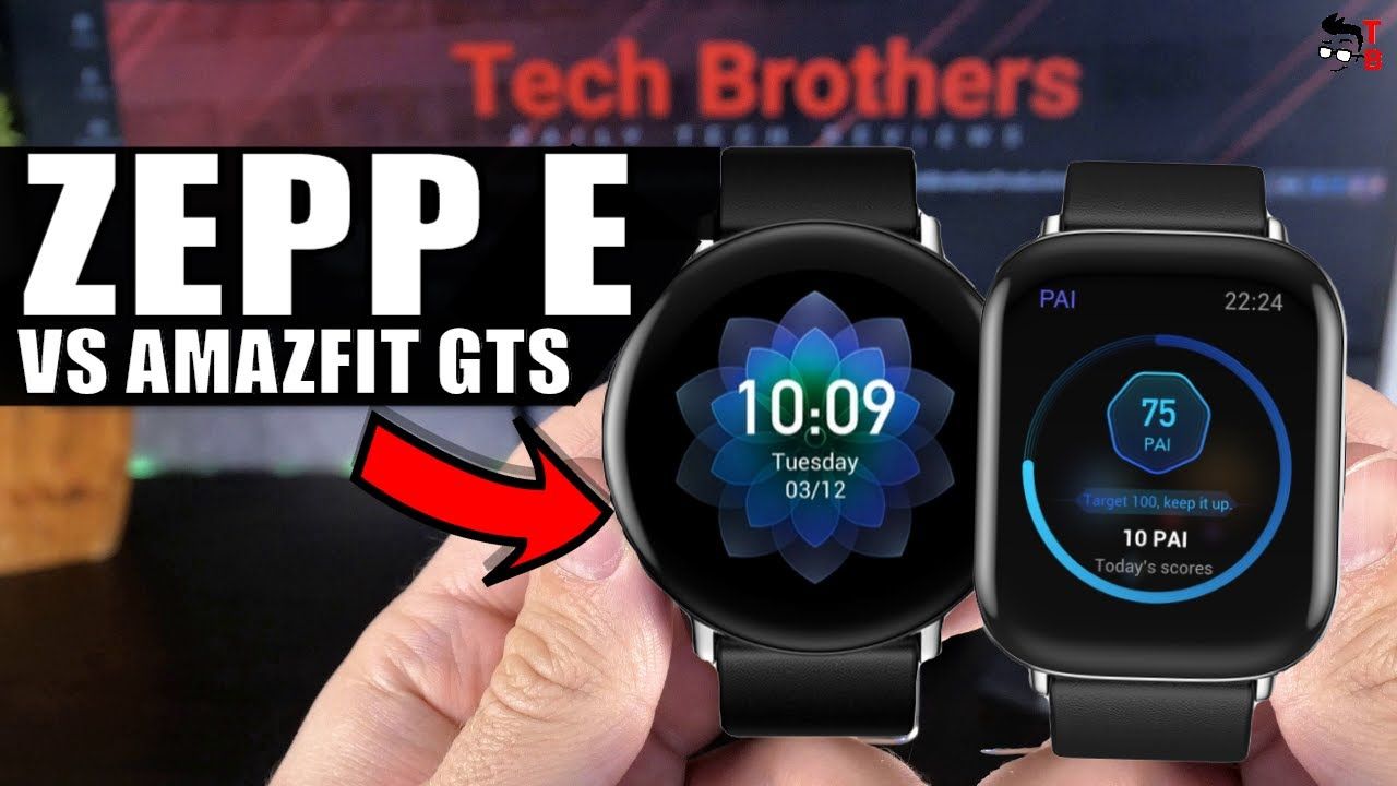 Is Zepp E The Same Amazfit GTS Smartwatch? What's The Difference?