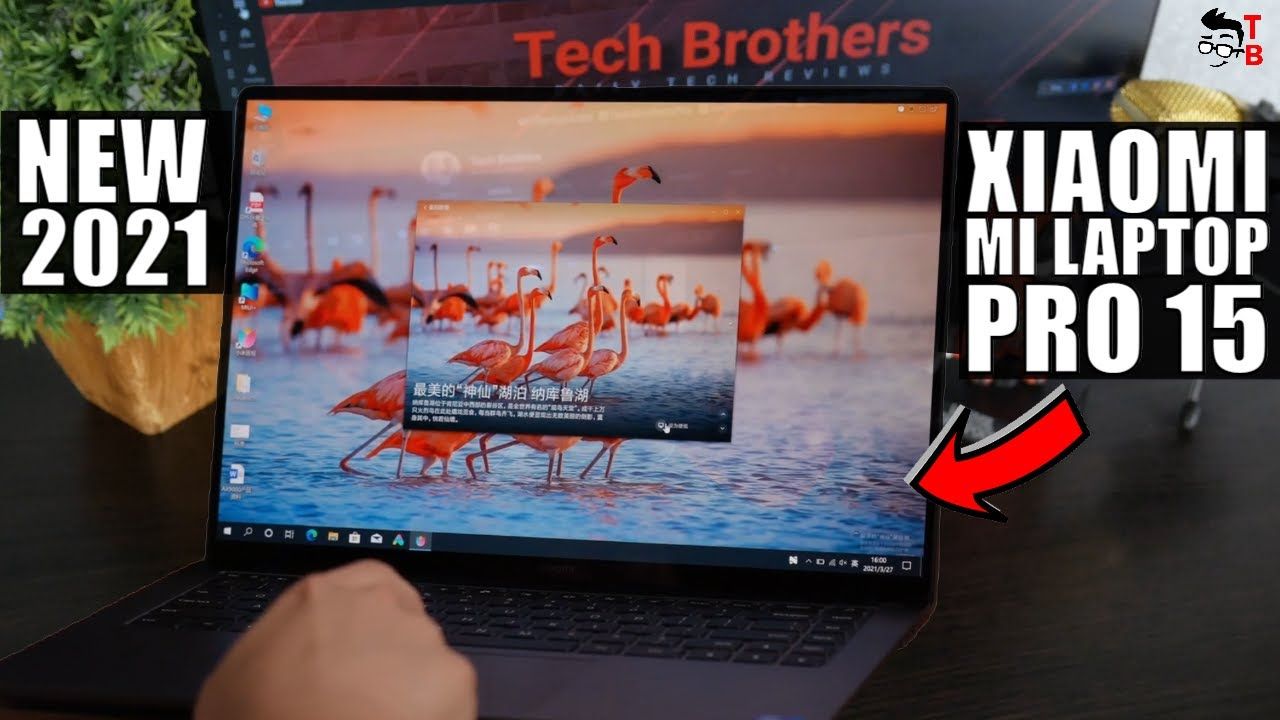 Should You Buy The New Xiaomi Mi Laptop Pro 15 2021?