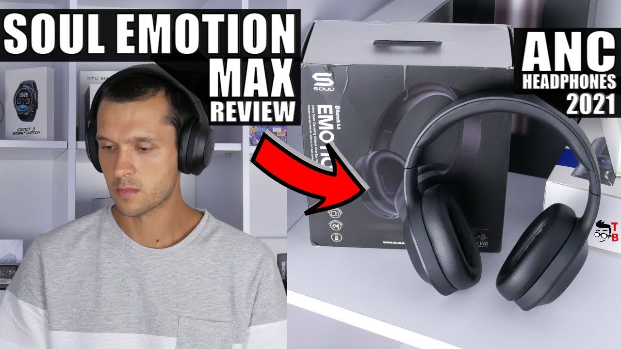 Soul Emotion Max Full REVIEW: Should You Buy ANC Headphones In 2022?