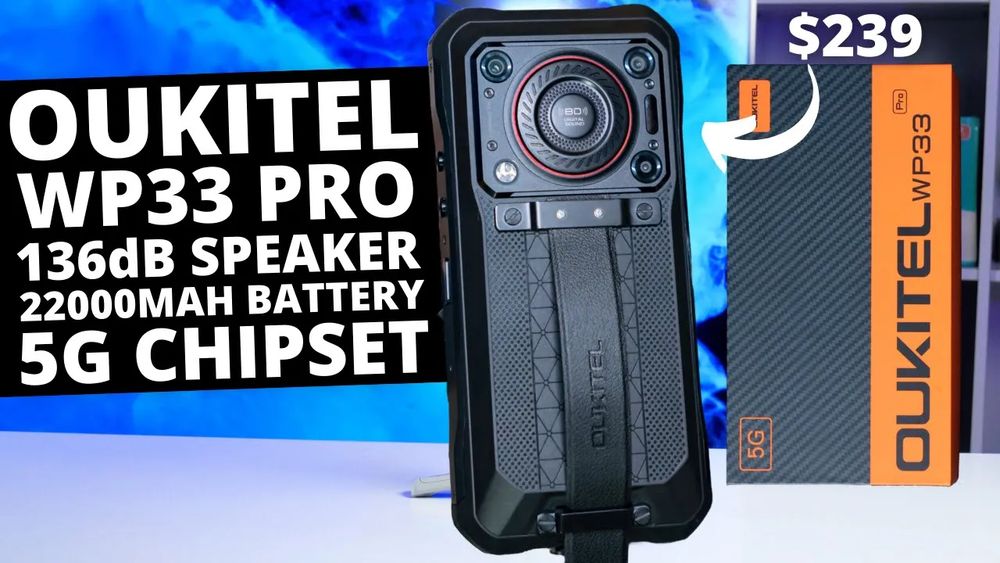 Oukitel WP33 Pro: What Is This? Smartphone, Power Bank or Speaker?